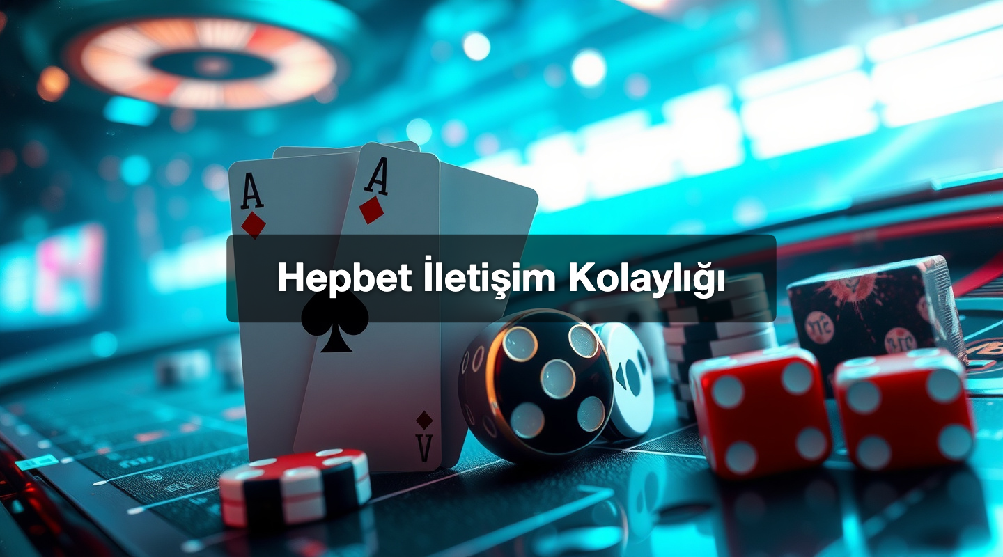 Hepbet İletişim Kolaylığı